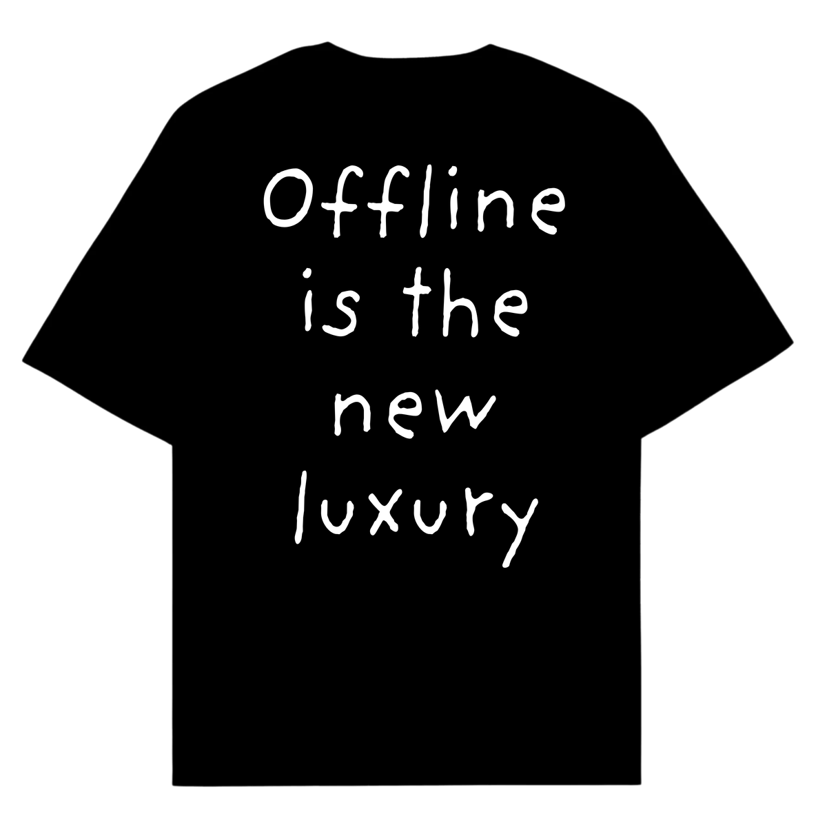 OFFLINE IS THE NEW LUXURY
