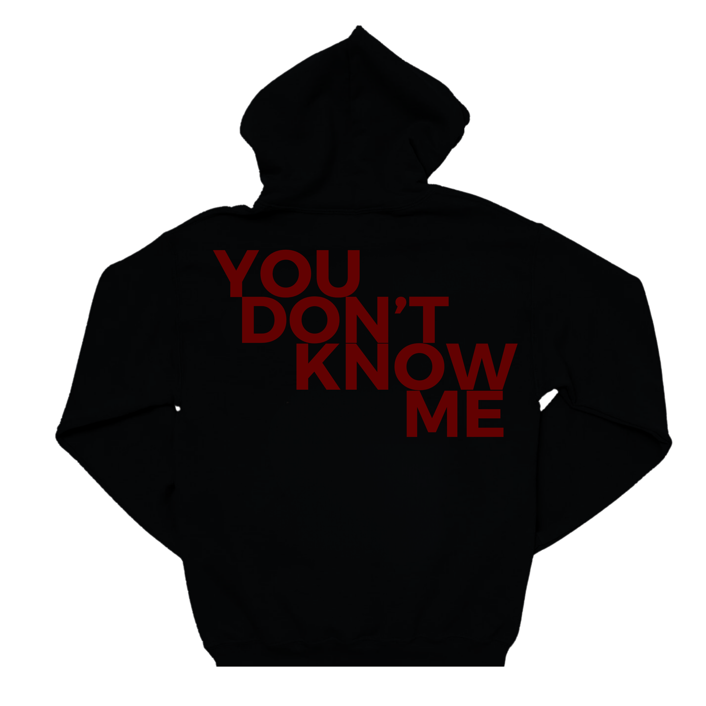 YOU DON'T KNOW ME
