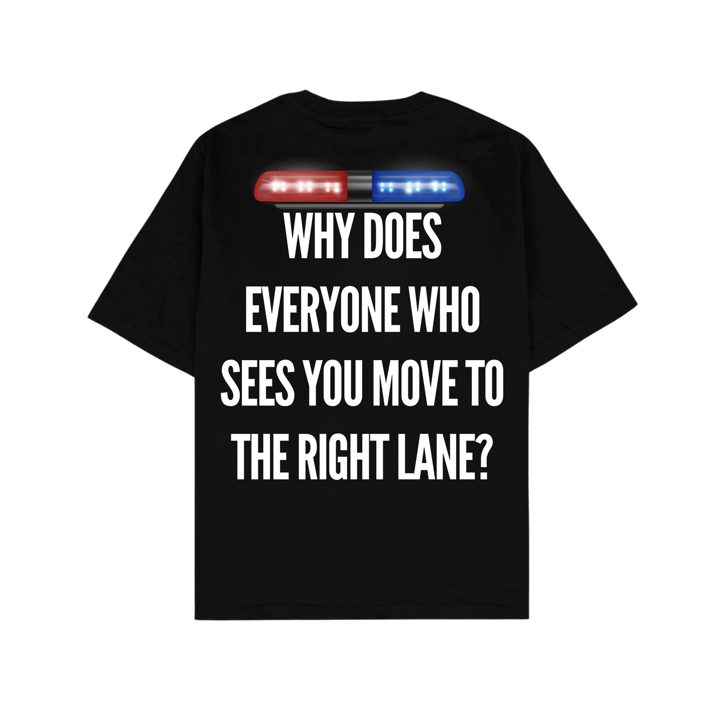 WHY DOES EVERYONE WHO SEES YOU MOVE TO RIGHT LANE ?