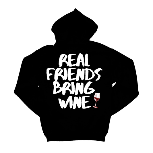 REAL FRIENDS BRING WINE