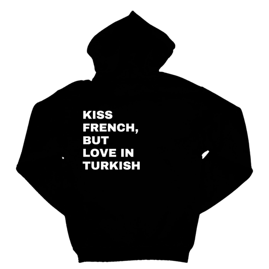 KISS FRENCH BUT LOVE IN TURKISH