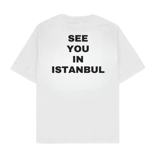 SEE YOU IN ISTANBUL