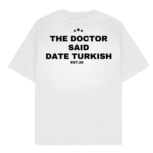 THE DOCTOR SAID DATE TURKISH