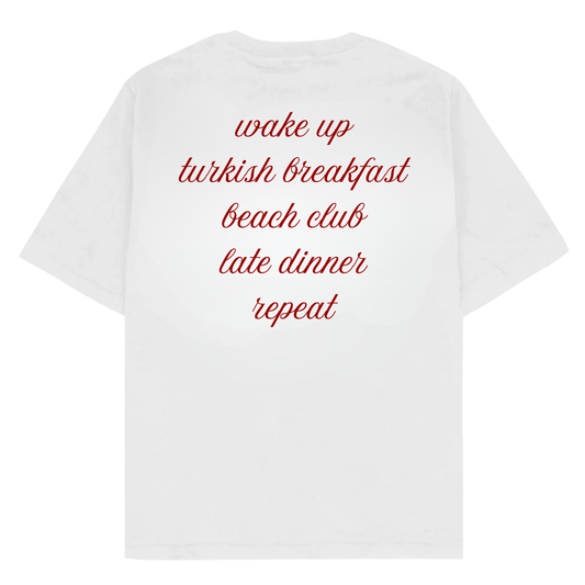 wake up, turkish breakfast, beach club, late dinner, repeat