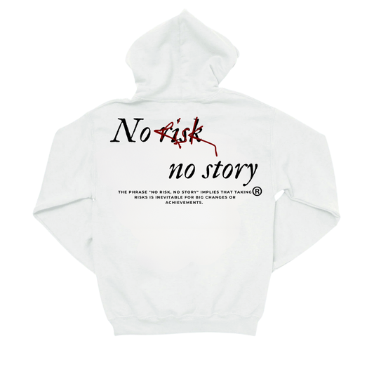 NO RISK NO STORY