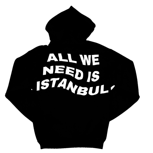 ALL WE NEED IS ISTANBUL