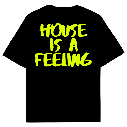 HOUSE IS A FEELING