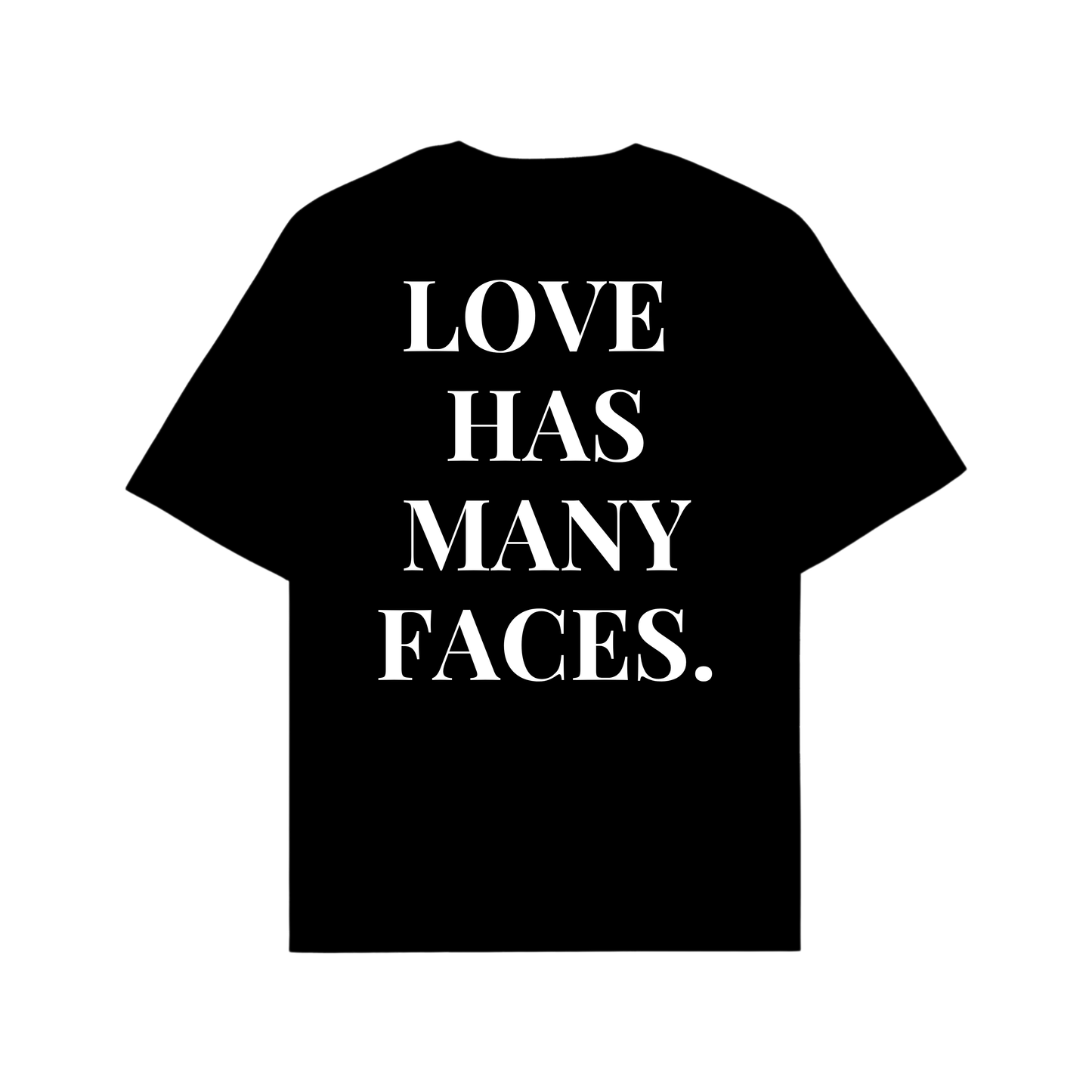 LOVE HAS MANY FACES.