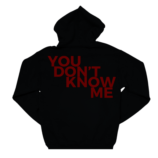 YOU DON'T KNOW ME