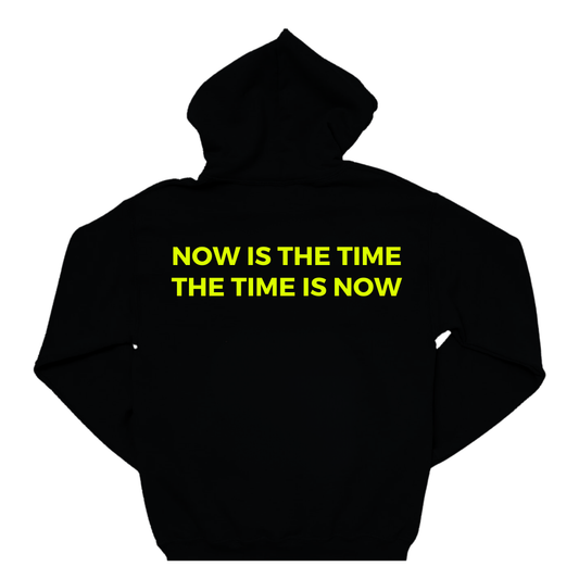 NOW IS THE TIME THE TIME IS NOW
